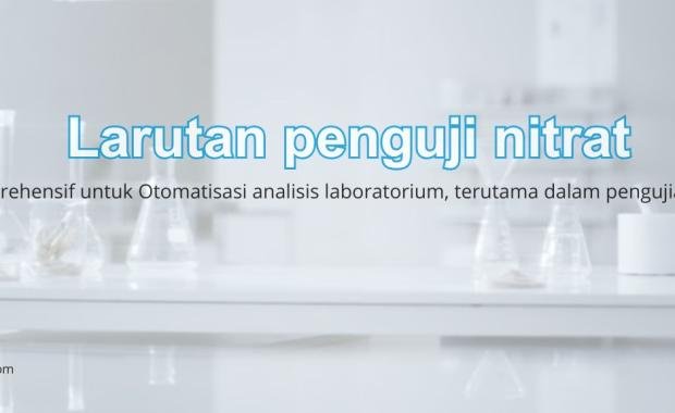 Larutan Penguji Nitrat